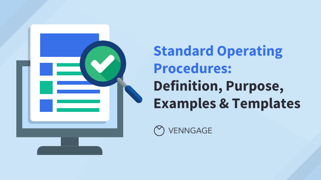 Standard Operating Procedures: Definition, Purposes, Examples & Templates